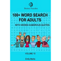 100+ Word Search for Adults: With Hidden Humorous Quotes
