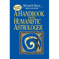 Handbook for the Humanistic Astrologer