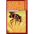 Stokes Guide to Observing Insect Lives