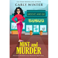 Mint and Murder: A Small Town Contemporary Cozy Mystery
