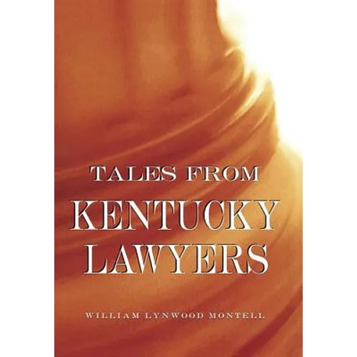 Tales from Kentucky Lawyers