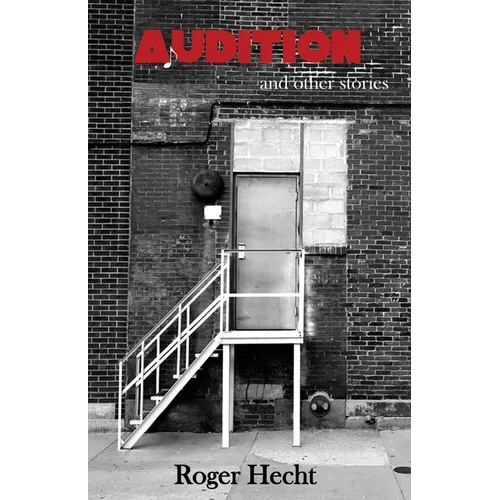 Audition and Other Stories