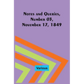 Notes and Queries, Number 03, November 17, 1849