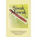 Siwak - Miswak: The Miracle Brush