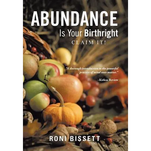 Abundance Is Your Birthright: Claim It!