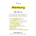 The Memory Bible: An Innovative Strategy for Keeping Your Brain Young