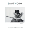 Saint Worm: Poems