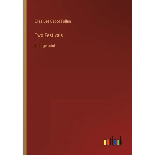 Two Festivals: in large print