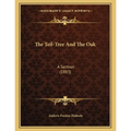The Teil-Tree And The Oak: A Sermon (1883)