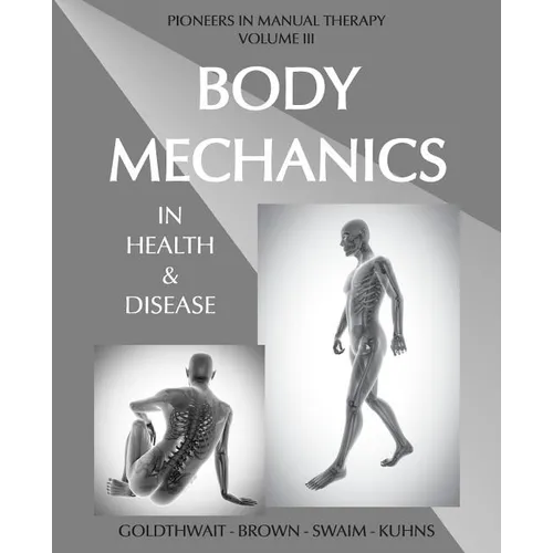 Body Mechanics in Health and Disease