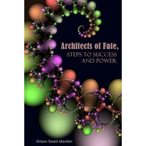 Architects of Fate, Steps to Success and Power