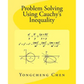 Problem Solving Using Cauchy's Inequality