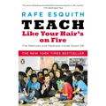 Teach Like Your Hair's on Fire: The Methods and Madness Inside Room 56