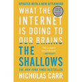The Shallows: What the Internet Is Doing to Our Brains