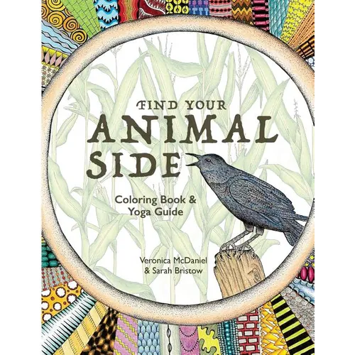 Find Your Animal Side: Coloring Book and Yoga Guide
