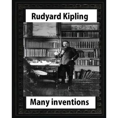 Many Inventions, by Rudyard Kipling