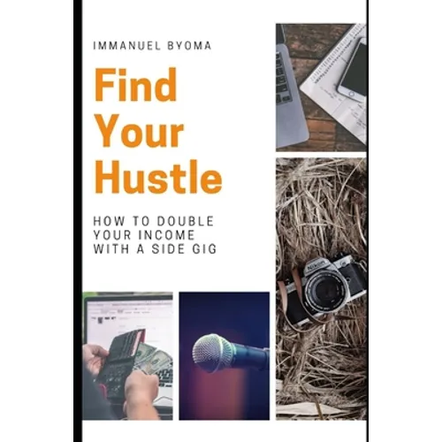 Find Your Hustle: How to Double Your Income With a Side Gig