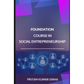 Foundation Course in Social Entrepreneurship
