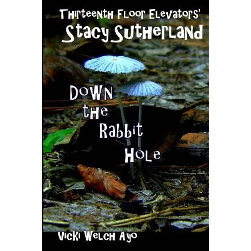 Stacy Sutherland: Down the Rabbit Hole