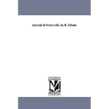 Journal of Army Life, by R. Glisan.