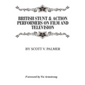 British Stunt & Action Performers On Film & Television