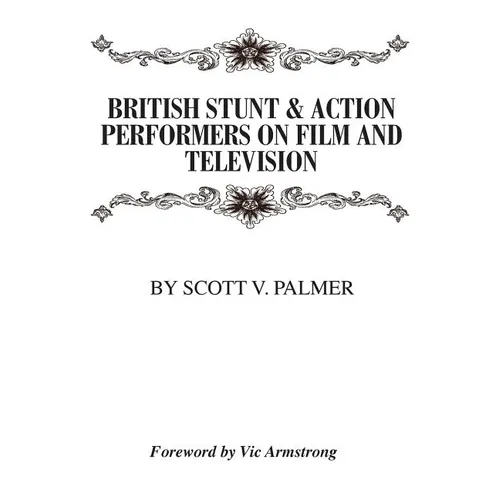 British Stunt & Action Performers On Film & Television