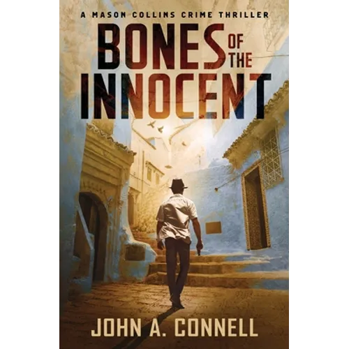 Bones of the Innocent: A Mason Collins Crime Thriller