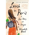 Lunch in Paris: A Love Story, with Recipes