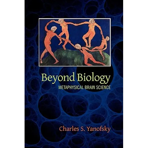 Beyond Biology: Metaphysical Brain Science
