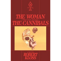 The Woman Who Lived Amongst The Cannibals