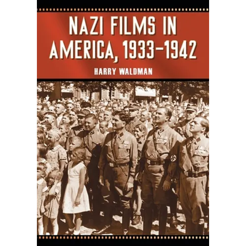 Nazi Films in America, 1933-1942