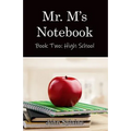 Mr. M's Notebook: High School