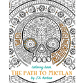 The path to Mictlan: Coloring book