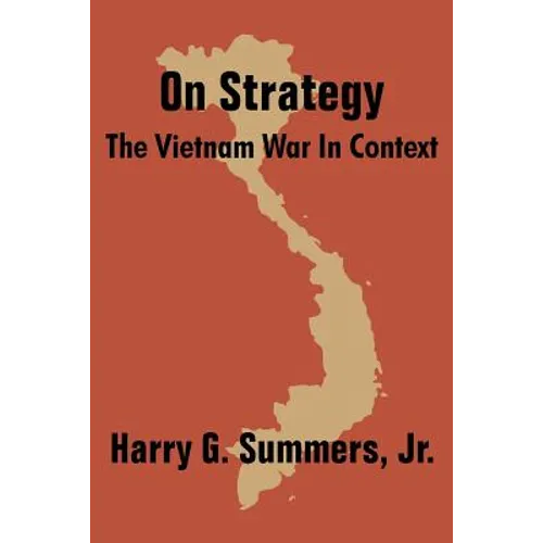 On Strategy: The Vietnam War in Context