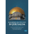 Remembering Beautiful Days in Jerusalem