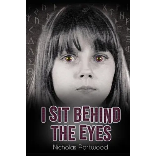 I Sit Behind The Eyes