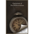 The Optimism of Pre-Millennialism