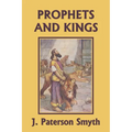 The Prophets and Kings (Yesterday's Classics)
