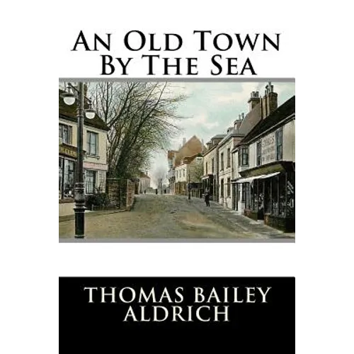 An Old Town By The Sea