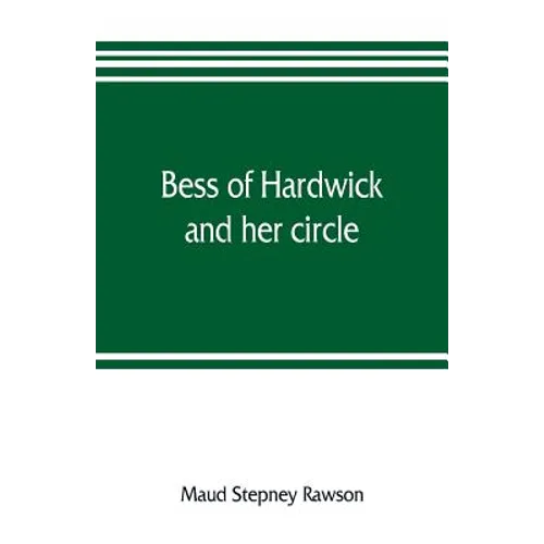 Bess of Hardwick and her circle