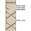Syntactical Evidence of Semitic Sources in Greek Documents