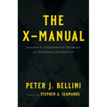 The X-Manual: Exousia--A Comprehensive Handbook on Deliverance and Exorcism