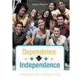 Dependence to Independence: I Think I Can-I Know I Can
