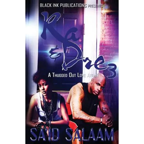 Ra & Dre 3: A Thugged Out Love Affair