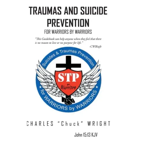 Traumas and Suicide Prevention: For Warriors by Warriors