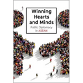 Winning Hearts and Minds: Public Diplomacy in ASEAN