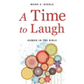 A Time to Laugh: Humor in the Bible