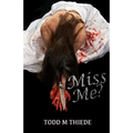 Miss Me?