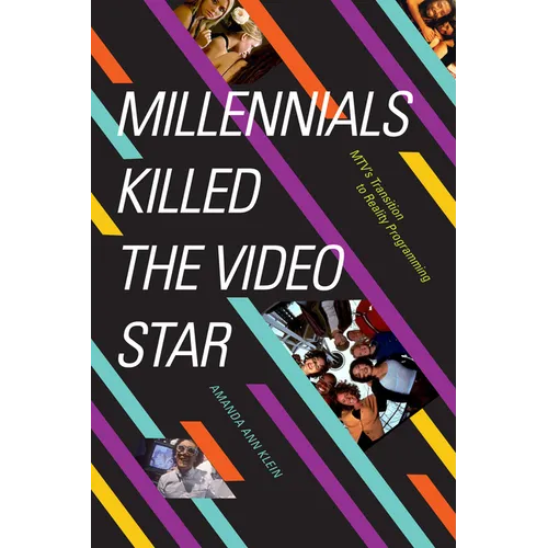Millennials Killed the Video Star: Mtv's Transition to Reality Programming