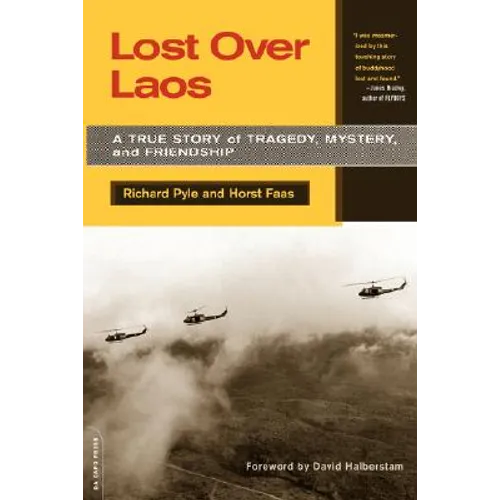 Lost Over Laos: A True Story of Tragedy, Mystery, and Friendship